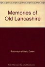 Memories of Old Lancashire