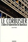 Le Corbusier L'Unite d'habitation de Marseille