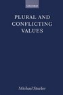Plural and Conflicting Values