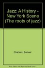 Jazz A History of the New York Scene