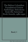 Before Columbus Foundation Fiction Anthology Selections from the American Book Awards 19801990