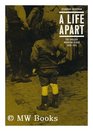 A life apart The English working class 18901914