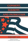 Consent Dissent and Patriotism