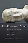 The Emotional Mind The Affective Roots of Culture and Cognition