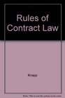 Rules of Contract Law  Selections from the Uniform Commercial Code the CISG the Restatement  of Contracts and the UNIDROIT Principles with Material on Contract Drafting and Sample Examination Questions and Answers 19992000 Statutory Suppleme