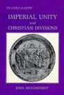 Imperial Unity and Christian Divisions The Church 450680 Ad