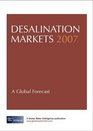 Desalination Markets 2007 A Global Industry Forecast