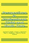 Perspectives in Professional Child and Youth Care