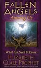 Fallen Angels Among Us What You  Need to Know