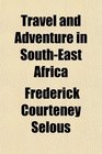 Travel and Adventure in SouthEast Africa
