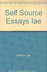 From Self to Sources Essays and Beyond