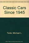 Classic Cars Since 1945