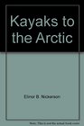 Kayaks to the Arctic