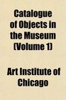 Catalogue of Objects in the Museum