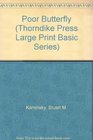Poor Butterfly (Thorndike Large Print)