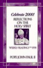 Celebrate 2000 Reflections on the Holy Spirit