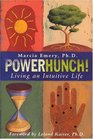 PowerHunch Living an Intuitive Life