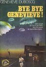 Bye bye Genevieve