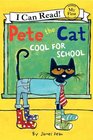Pete the Cat Cool for School