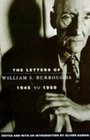 The Letters of William S Burroughs 1945 to 1959