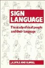 Sign Language  The Study of Deaf People and their Language