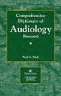 The Comprehensive Dictionary of Audiology Illustrated