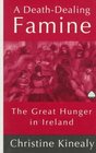A DeathDealing Famine  The Great Hunger in Ireland