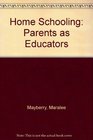 Home Schooling Parents as Educators