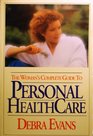 The Woman's Complete Guide to Personal Health Care