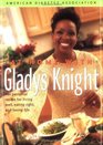 At Home With Gladys Knight : Her Personal Recipe for Living Well, Eating Right, and Loving Life