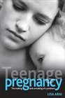 Teenage Pregnancy The Making and Unmaking of a Problem