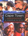 Cape Town Uncovered A People's City