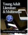 Young Adult Literature and Multimedia A Quick Guide