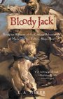 Bloody Jack: Being an Account of the Curious Adventures of Mary 'Jacky' Faber, Ship's Boy (Bloody Jack Adventures, Bk 1)