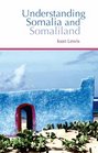 Understanding Somalia and Somaliland Culture History Society