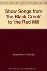Show Songs from 'the Black Crook' to 'the Red Mill
