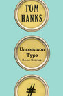 Uncommon Type Some Stories