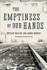 The Emptiness of our Hands 47 Days on the Streets