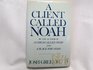 A Client Called Noah A Family Journey Continued