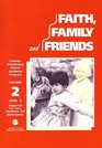 Faith Family And Friends Early Childhood  Volume 2