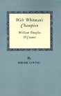 Walt Whitman's Champion William Douglas O'Connor