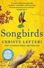 Songbirds The triumphant followup to the million copy bestseller The Beekeeper of Aleppo