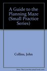 A Guide to the Planning Maze