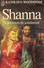 Shanna  Tome 1  Les noces du condamn  Collection  J'ai lu n 1085