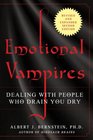 Emotional Vampires Revised and Expanded 2nd Edition Dealing with People Who Drain You Dry