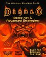 Diablo: Battle.net Advanced Strategies -- The Official Strategy Guide