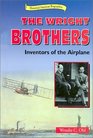 The Wright Brothers Inventors of the Airplane