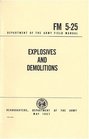 Explosives and Demolitions Fm 5-25