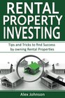 Rental Property Investing: Tips and Tricks to Find Success by Owning Rental Properties (Rental Property, No Money Down, Real Estate, Passive Income, Investing, Investment) ( Volume-2)
