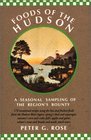 Foods of the Hudson: A Seasonal Sampling of the Region's Bounty